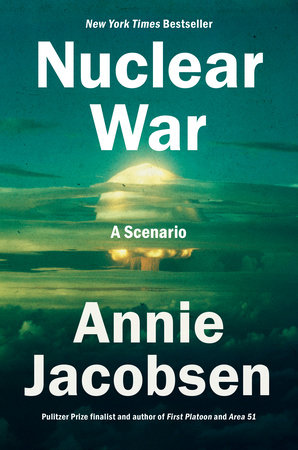 Nuclear War by Annie Jacobsen