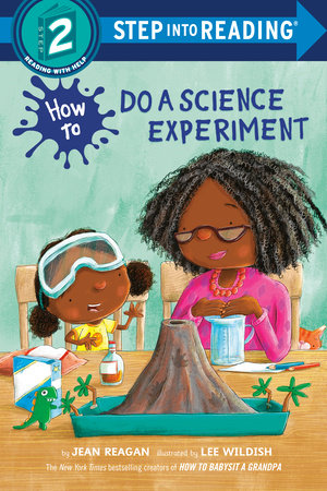 How to Do a Science Experiment by Jean Reagan