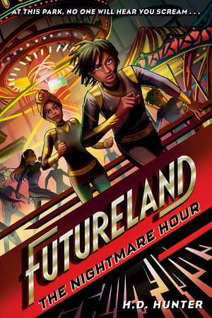 Futureland: The Nightmare Hour by H.D. Hunter
