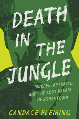 Death in the Jungle by Candace Fleming