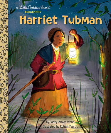 Harriet Tubman: A Little Golden Book Biography by JaNay Brown-Wood
