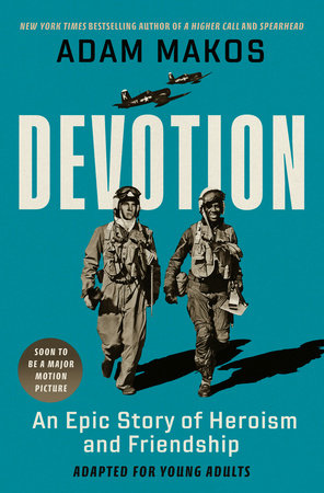 Devotion (Young Readers Edition) by Adam Makos