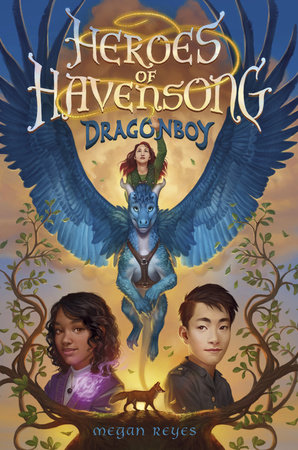Heroes of Havensong: Dragonboy by Megan Reyes