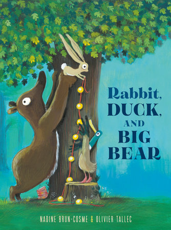 Rabbit, Duck, and Big Bear by Nadine Brun-Cosme