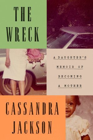 The Wreck by Cassandra Jackson