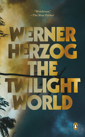 The Twilight World by Werner Herzog