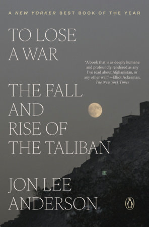 To Lose a War by Jon Lee Anderson