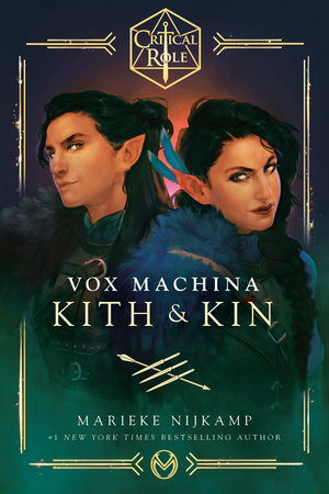 Critical Role: Vox Machina--Kith & Kin by Marieke Nijkamp and Critical Role