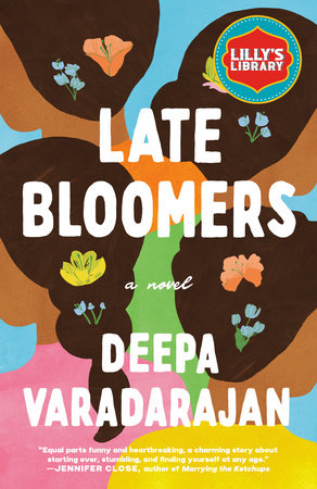 Late Bloomers by Deepa Varadarajan