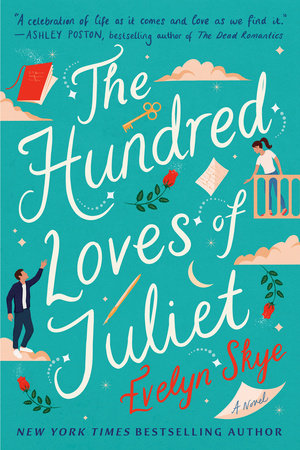 The Hundred Loves of Juliet by Evelyn Skye