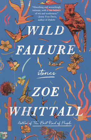 Wild Failure by Zoe Whittall