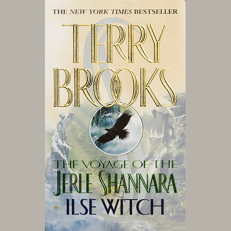 The Voyage of the Jerle Shannara: Ilse Witch by Terry Brooks