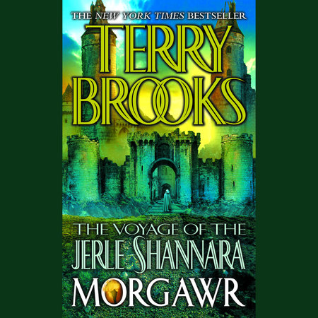 The Voyage of the Jerle Shannara: Morgawr by Terry Brooks