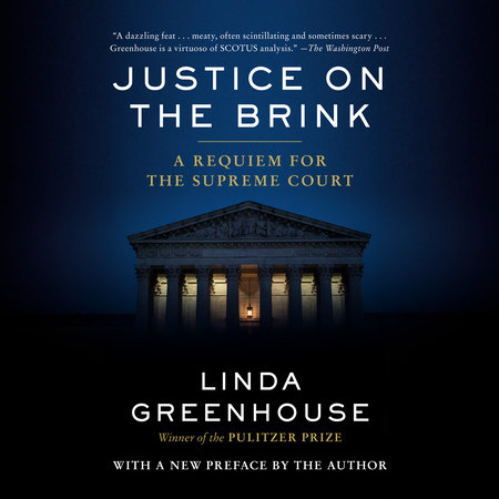 Justice on the Brink by Linda Greenhouse