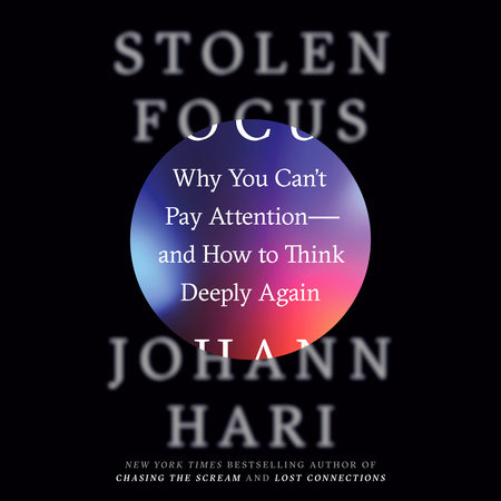 Stolen Focus by Johann Hari