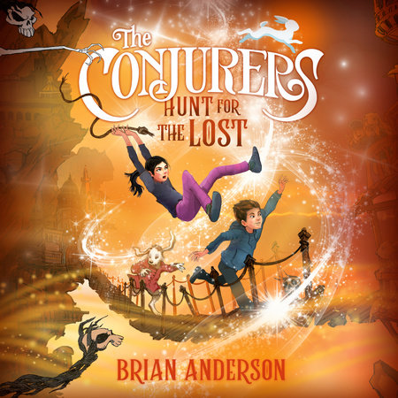 The Conjurers #2: Hunt for the Lost by Brian Anderson