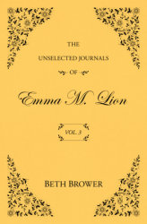 The Unselected Journals of Emma M. Lion: Vol. 3