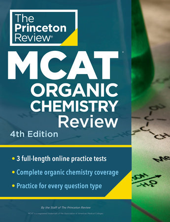 Princeton Review MCAT Organic Chemistry Review, 4th Edition by The Princeton Review