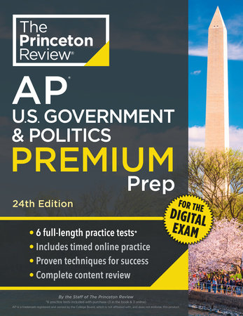 Princeton Review AP U.S. Government & Politics Premium Prep, 24th Edition