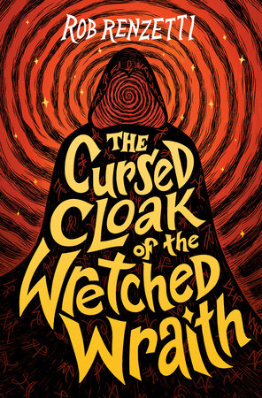 The Cursed Cloak of the Wretched Wraith #3 by Rob Renzetti