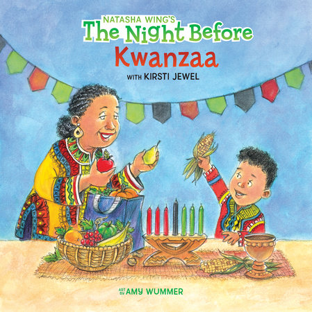 The Night Before Kwanzaa by Natasha Wing and Kirsti Jewel