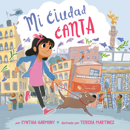 Mi ciudad canta by Cynthia Harmony