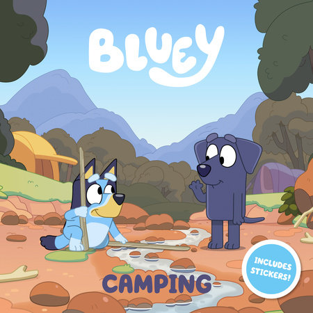 Bluey: Camping by Penguin Young Readers Licenses