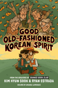 Good Old-Fashioned Korean Spirit: A Graphic Novel