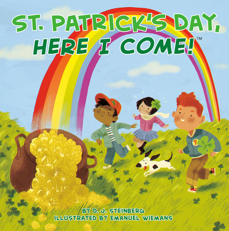 St. Patrick's Day, Here I Come! by D.J. Steinberg