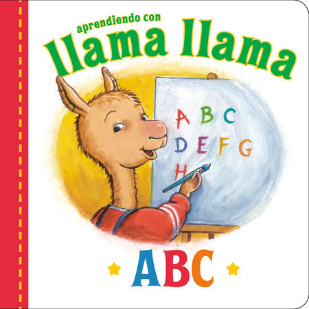 Llama Llama ABC (Spanish Edition) by Anna Dewdney; illustrated by JT Morrow; translated by Claudia Hoepelman
