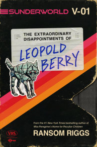 Sunderworld, Vol. I: The Extraordinary Disappointments of Leopold Berry
