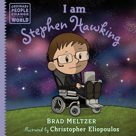 I am Stephen Hawking by Brad Meltzer