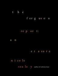 The Ferguson Report: An Erasure