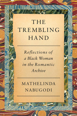 The Trembling Hand by Mathelinda Nabugodi