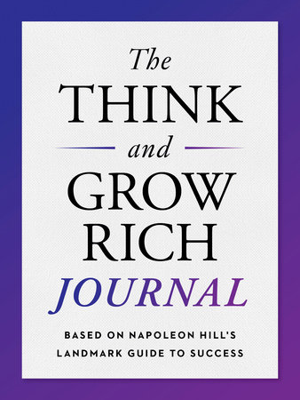 The Think and Grow Rich Journal by Napoleon Hill