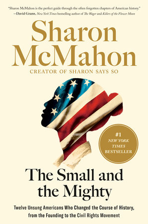 The Small and the Mighty by Sharon McMahon