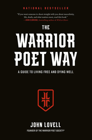 The Warrior Poet Way by John Lovell