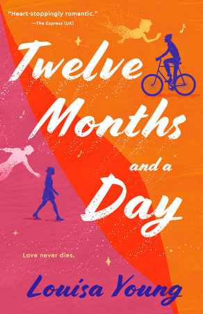 Twelve Months and a Day by Louisa Young