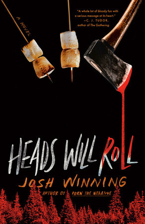 Heads Will Roll by Josh Winning
