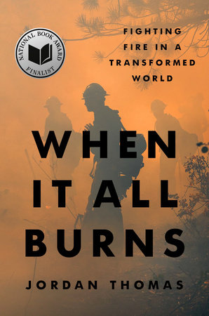 When It All Burns by Jordan Thomas