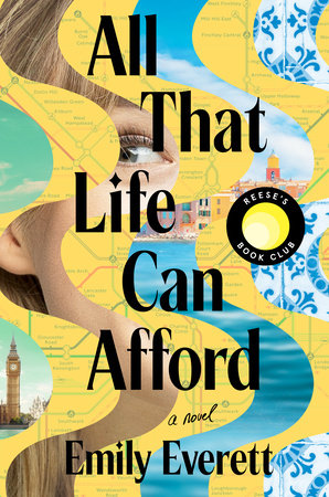 All That Life Can Afford: Reese's Book Club by Emily Everett