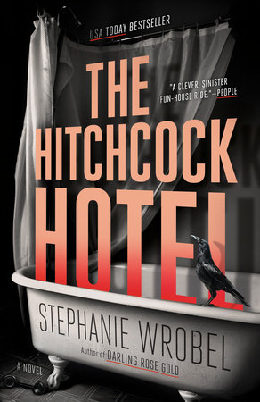 The Hitchcock Hotel by Stephanie Wrobel
