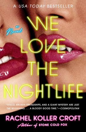 We Love the Nightlife by Rachel Koller Croft