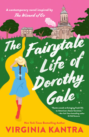 The Fairytale Life of Dorothy Gale by Virginia Kantra
