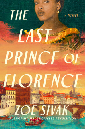 The Last Prince of Florence by Zoe Sivak