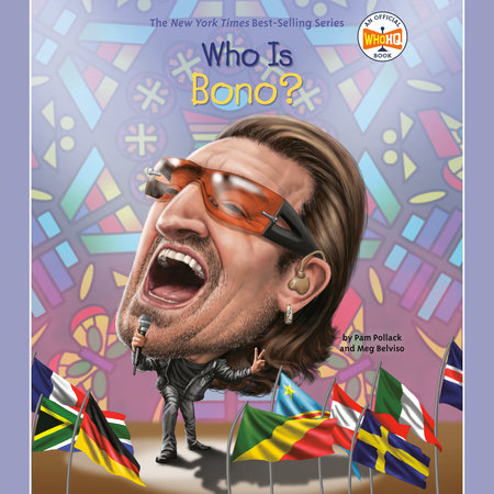 Who Is Bono? by Pam Pollack, Meg Belviso and Who HQ