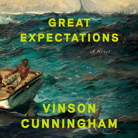 Great Expectations by Vinson Cunningham