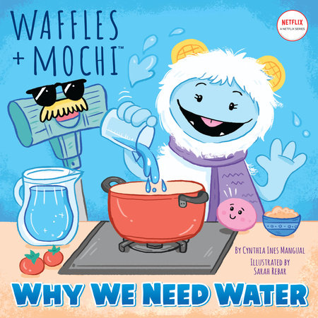 Why We Need Water (Waffles + Mochi) by Cynthia Ines Mangual