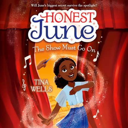 Honest June: The Show Must Go On by Tina Wells