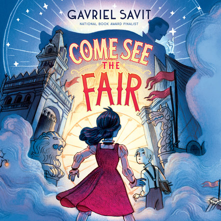 Come See the Fair by Gavriel Savit